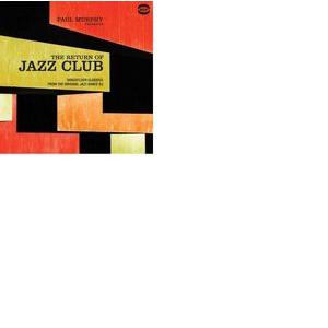 various: paul murphy presents the return of jazz club