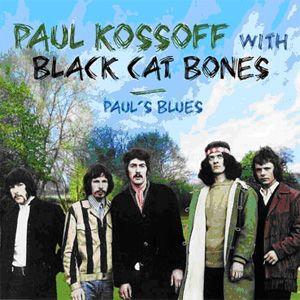 paul kossoff with black cat bones: paul's blues