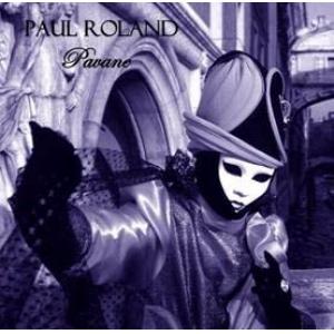 paul roland: pavane