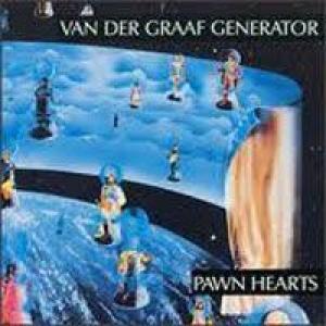 van der graaf generator: pawn hearts