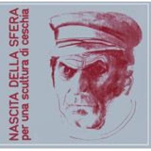 nascita della sfera: per una scultura di ceschia
