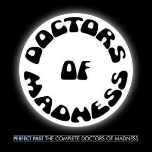 doctors of madness: perfect past - the complete doctors of madness