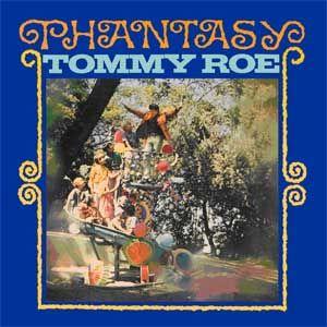 tommy roe: phantasy