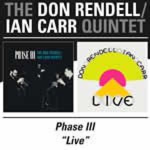 don rendell & ian carr: phase iii/live