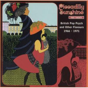 various: piccadilly sunshine part twenty - british pop psych and other flavours 1966-1971