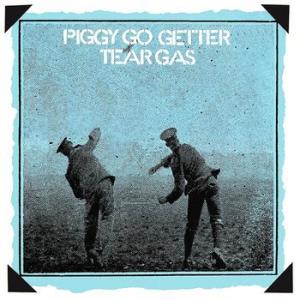 tear gas:  piggy go getter