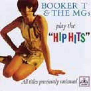 booker t & the mgs: play the hip hits