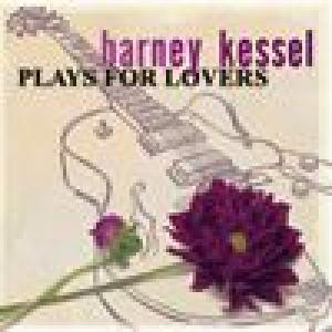barney kessel: plays for lovers