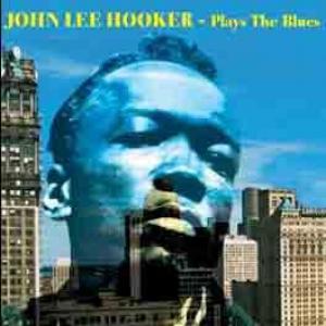 john lee hooker: plays the blues