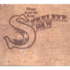 steeleye span: please to see the king