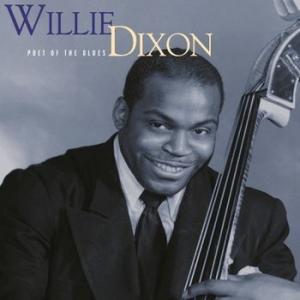 willie dixon: poet of the blues