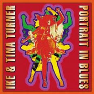 ike & tina turner: portrait in blues