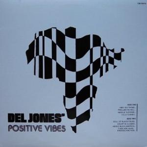 del jones: positive vibes