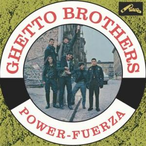 ghetto brothers: power-fuerza