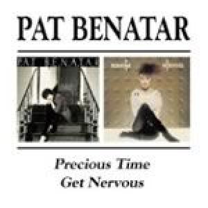 pat benatar: precious time/get nervous
