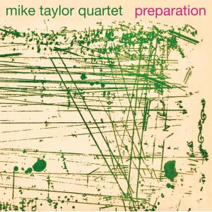 mike taylor quartet: preparation (record store day 2021 second drop exclusive, limited)