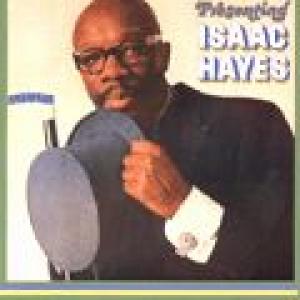 isaac hayes: presenting isaac hayes