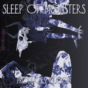 sleep of monsters: produces reason (blue)
