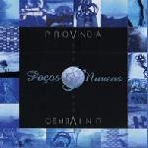 pocos & nuvens: provincia universia