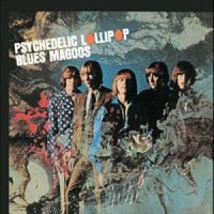 blues magoos: psychedelic lollipop