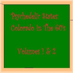 various: psychedelic states in the 60s: colorado