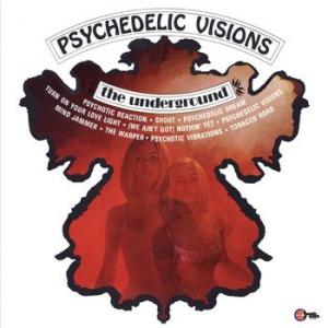 underground: psychedelic visions