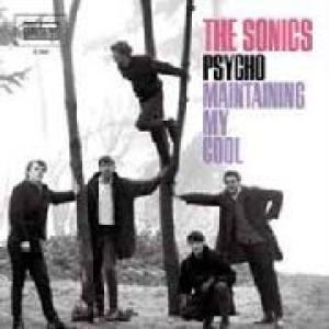 sonics: psycho / maintaining the cool