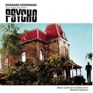 bernard herrmann: psycho: the original film score