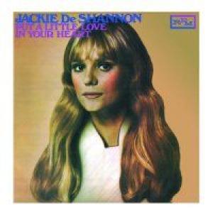 jackie deshannon: put a little love in your heart