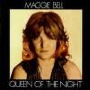 bell, maggie: queen of the night