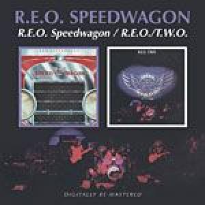 r.e.o. speedwagon: r.e.o. speedwagon / r.e.o. / t.w.o.