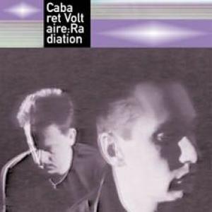 cabaret voltaire: radiation