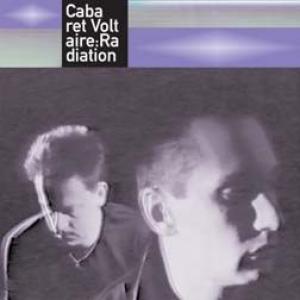 cabaret voltaire: radiation