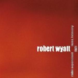 robert wyatt: radio experiment - rome, feb 1981