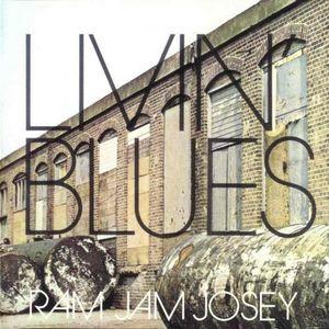 livin' blues: ram jam josey