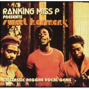 various: ranking miss p presents sweet harmony: 23 classic reggae vocal gems