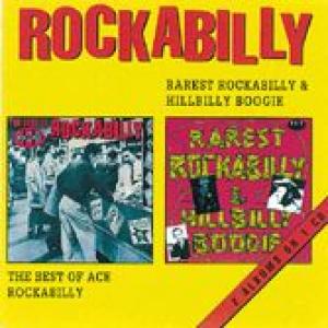 the best of ace rockabilly: rarest rockabilly & hillbilly boogie