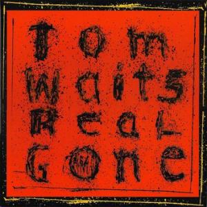 tom waits: real gone