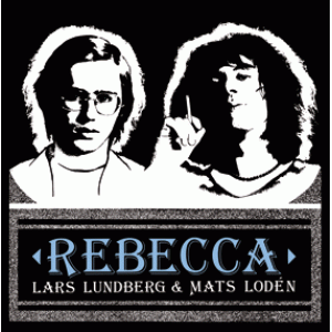 lars lundberg & mats loden: rebecca