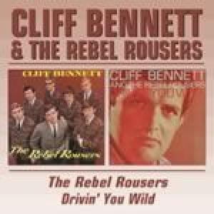 cliff bennett: rebel rousers/drivin' you wild