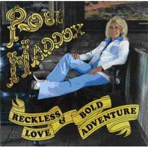 rose maddox: reckless love & bold adventure