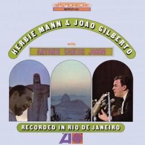 herbie mann & joao gilberto: recorded in rio de janeiro