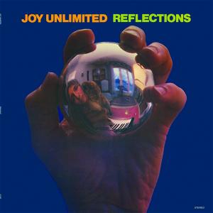 joy unlimited: reflections