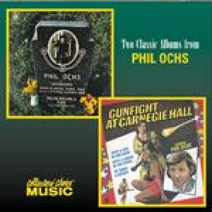 phil ochs: rehearsals for retirement/gunfight at .......