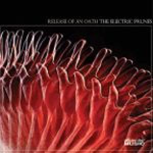 electric prunes: release of an oath