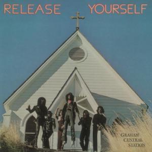 graham central station: release yourself
