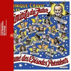 dominique cravic & les primitifs du futur: resume des episodes precedents (record store day 2019 exclusive, limited)