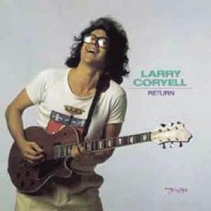 larry coryell: return
