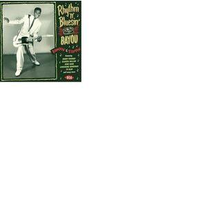 various: rhythm 'n' bluesin' by the bayou rompin' & stompin'