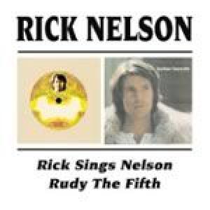 rick nelson: rick sings nelson/rudy the fifth